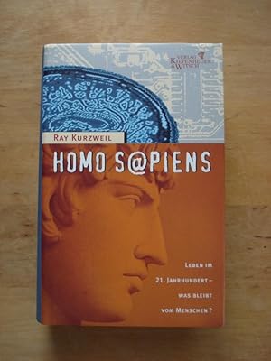 Homo Sapiens - Leben im 21. Jahrhundert. Was bleibt vom Menschen?