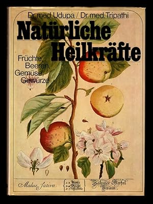 Bild des Verkufers fr Natrliche Heilkrfte : Frchte, Beeren, Gemse, Gewrze. zum Verkauf von Antiquariat Peda