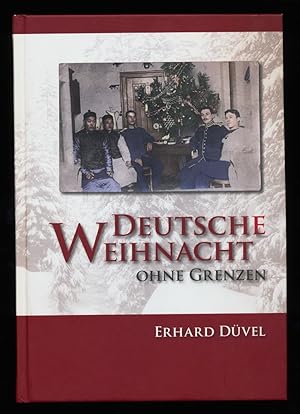 Deutsche Weihnacht ohne Grenzen.