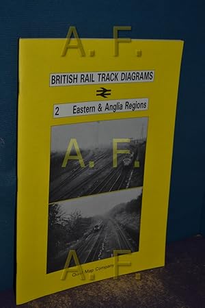 Bild des Verkufers fr British Rail Track Diagrams, 2 Eastern and Anglia Regions zum Verkauf von Antiquarische Fundgrube e.U.
