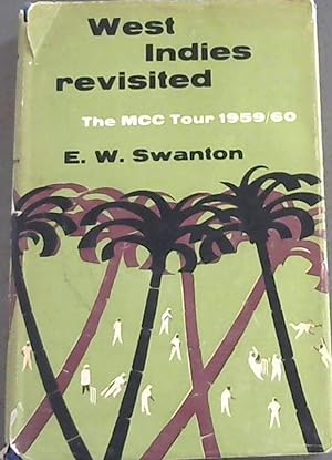 Bild des Verkufers fr West Indies Revisited; The M.C.C. Tour 1959-60 zum Verkauf von Chapter 1