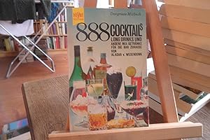 Bild des Verkufers fr 888 Cocktails, Long Drinks und andere Mix-Getrnke . Das groe Mix-Buch. zum Verkauf von Antiquariat Floeder