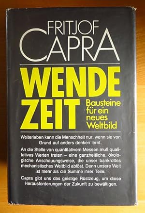 Bild des Verkufers fr Wendezeit : Bausteine fr e. neues Weltbild. [Einzig berecht. bertr. aus d. Amerikan. von Erwin Schuhmacher] zum Verkauf von Antiquariat Blschke