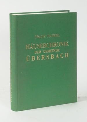 Häuserchronik der Gemeinde Übersbach.