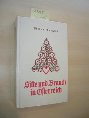 Sitte und Brauch in Österreich. REPRINT. Ein Handbuch zur Kenntnis und Pflege guter heimischer Vo...