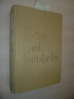 Festtage und Feierstunden. Ein Handbuch der Fest- und Feiergestaltung für alle.