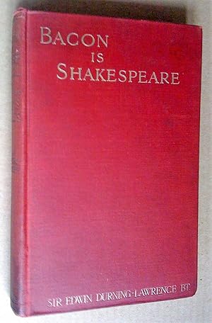 Image du vendeur pour Bacon is Shake-speare (Shakespeare). Together with a reprint of Bacon?s ?Promus of Formularies and Elegancies? mis en vente par Livresse