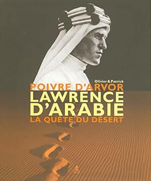 Seller image for Lawrence d'Arabie la quete du dsert for sale by JLG_livres anciens et modernes