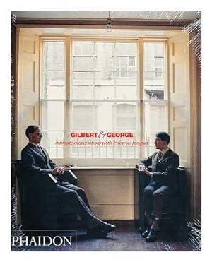 Image du vendeur pour Gilbert & George : intimate conversations with Francois Jonquet mis en vente par JLG_livres anciens et modernes