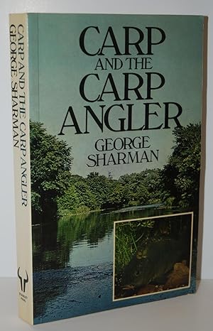 Seller image for Carp and the Carp Angler for sale by Nugget Box  (PBFA)