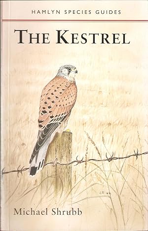 Seller image for HAMLYN SPECIES GUIDES: THE KESTREL. By Michael Shrubb. for sale by Coch-y-Bonddu Books Ltd