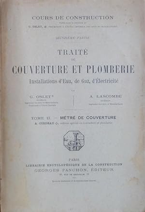 TRAITÉ DE COUVERTURE ET PLOMBERIE Installations d'eau, de gaz, d'Électricité Tome II Métré de cou...