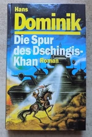 Die Spur des Dschingis-Khan.