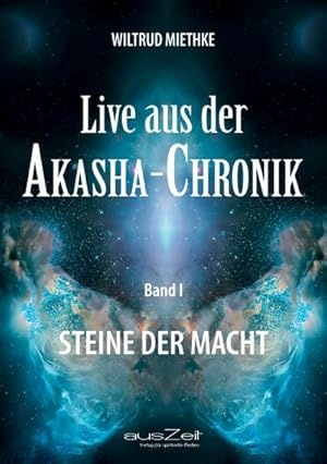 Bild des Verkufers fr Live aus der AKASHA - CHRONIK : Steine der Macht zum Verkauf von AHA-BUCH GmbH