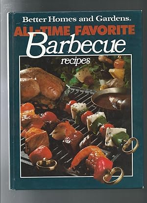 Image du vendeur pour Better Homes and Gardens All-Time Favorite Barbecue Recipes mis en vente par ODDS & ENDS BOOKS