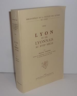 Bild des Verkufers fr Lyon et les Lyonais au XVIIIe sicle. Les Belles-Lettres. Paris. 1970. zum Verkauf von Mesnard - Comptoir du Livre Ancien