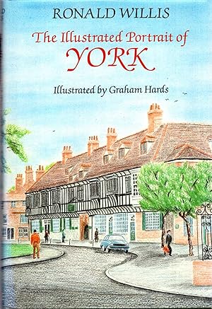 Seller image for The Illustrated Portrait of York for sale by Pendleburys - the bookshop in the hills