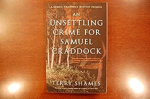 An Unsettling Crime For Samuel Craddock (signed & dated)