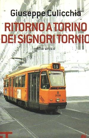 Ritorno a Torino dei signori Tornio. Atto unico.