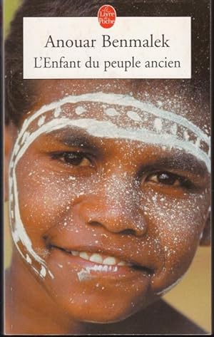 L'Enfant du peuple ancien (= Le Livre de Poche)