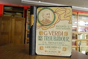 Der Troubadour (Il Trovatore). Oper in vier Akten. Nach dem Italienischen des S. Cammarano von He...