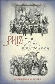 Imagen del vendedor de Phiz: The Man Who Drew Dickens a la venta por Alpha 2 Omega Books BA