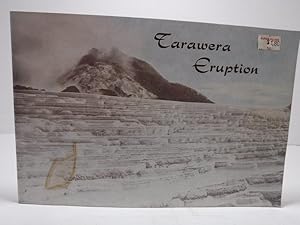 Seller image for Tarawera Eruption The Volcanic Outburst of June 10, 1886: Waimangu Geyser: The Round Trip Today for sale by The Secret Bookshop