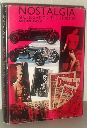 Seller image for Nostalgia - Spotlight on the Thirties for sale by Washburn Books