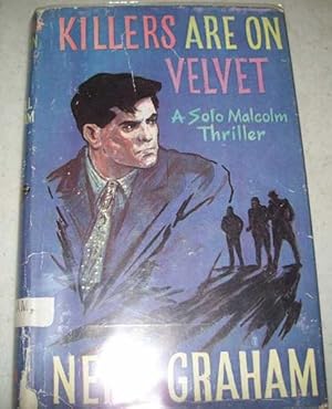 Imagen del vendedor de Killers Are on Velvet: A Solo Malcolm Thriller a la venta por Easy Chair Books