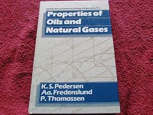 Properties of Oils and Natural Gases (Contributions in Petroleum Geology & Engineering, Volume 5)