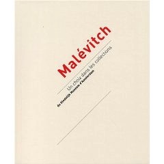 Malévitch. Un choix dans les collections du Stedelijk Museum dAmsterdam.