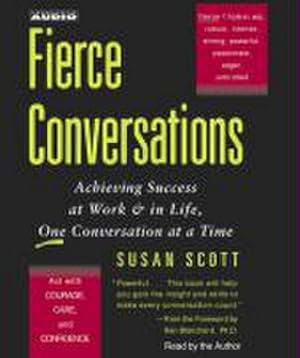 Seller image for Fierce Conversations: Achieving Success at Work & in Life, One Conversation at a Time for sale by buchversandmimpf2000