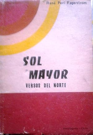 Bild des Verkufers fr Sol mayor. Versos del norte. Prlogo e ilustracin de Andrs Sabella zum Verkauf von Librera Monte Sarmiento