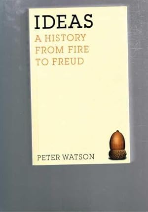 Ideas - A History from Fire to Freud