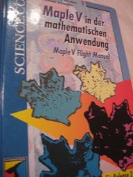 Seller image for Maple V in der mathematischen Anwendung for sale by Alte Bcherwelt