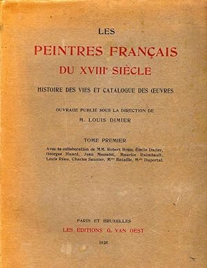 Les Peintres Francais Du XVIII Siecle Histoire Des Vies Et Catalogue Des Oeuvres Ouvrage Publie S...