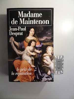 Seller image for Madame de Maintenon (1635-1719) ou le prix de la rputation. for sale by Druckwaren Antiquariat