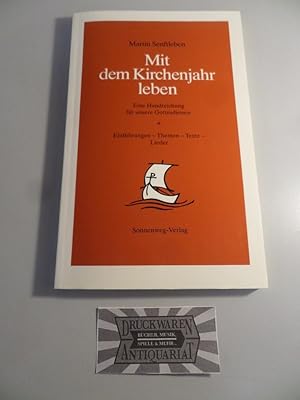 Bild des Verkufers fr Mit dem Kirchenjahr leben - EineHandreichung fr unsere Gottesdienste : Einfhrungen - Themen - Texte - Lieder. zum Verkauf von Druckwaren Antiquariat