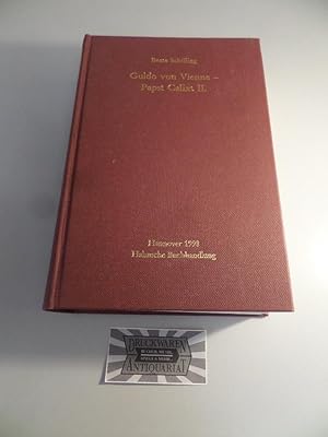 Guido von Vienne - Papst Calixt II. Monumenta Germaniae historica : Schriften - Band 45.