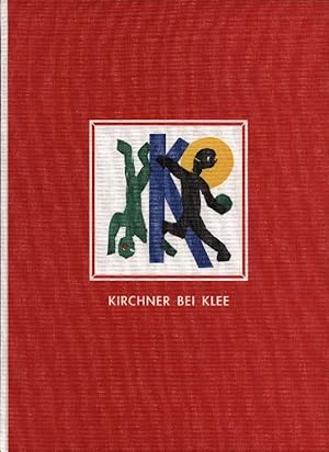 Bild des Verkufers fr KIRCHNER BEI KLEE mit farbigen Holzschnitten von Martin Furtwngler herausgeben von K. Schacky. zum Verkauf von Stader Kunst-Buch-Kabinett ILAB