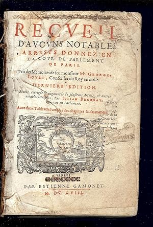 Imagen del vendedor de RECUEIL d'AUCUNS NOTABLES ARRESTS DONNEZ en la COUR de PARLEMENT de PARIS - 1618 a la venta por LA FRANCE GALANTE