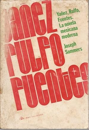 Imagen del vendedor de Yanez, Rulfo, Fuentes. La Novela Mexicana Moderna a la venta por Black Rock Books