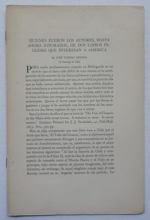 Seller image for Quienes fueron los autores, hasta ahora ignorados, de dos libros Ingleses que interesan a America for sale by George Ong Books