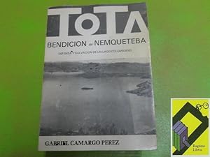 Imagen del vendedor de Tota. Bendicin de Nemqueteba. Defensa y salvacin de un lago colombiano. a la venta por Ragtime Libros