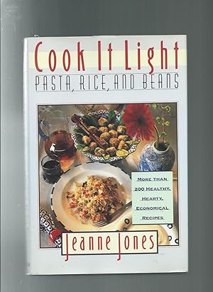 Imagen del vendedor de COOK IT LIGHT: Pasta, Rice, and Beans - more than 200 healthy hearty economical recipes a la venta por ODDS & ENDS BOOKS