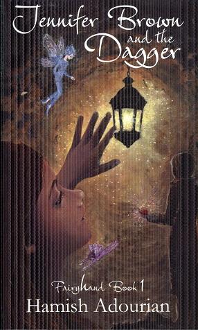 Seller image for Jennifer Brown and the Dagger (Fairyland) for sale by The Book Faerie