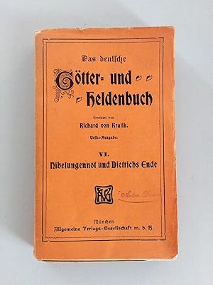 Immagine del venditore per Nibelungennot und Dietrichs Ende (= Das deutsche Gtter- und Heldenbuch, Volks-Ausgabe, Band 6). venduto da Antiquariat Seibold