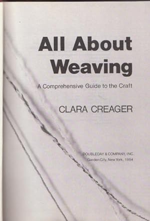 All about weaving. A comprensive guide to the craft