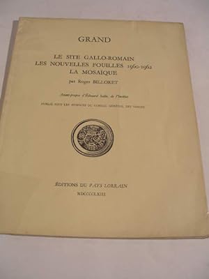 GRAND LE SITE GALLO- ROMAIN LES NOUVELLES FOUILLES 1960- 1962 LA MOSAIQUE