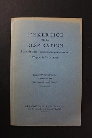 Bild des Verkufers fr L'Excercice de la Respiration - base de la sante et du developpement individuel d'apres le Dr. Hanish zum Verkauf von Encore Books